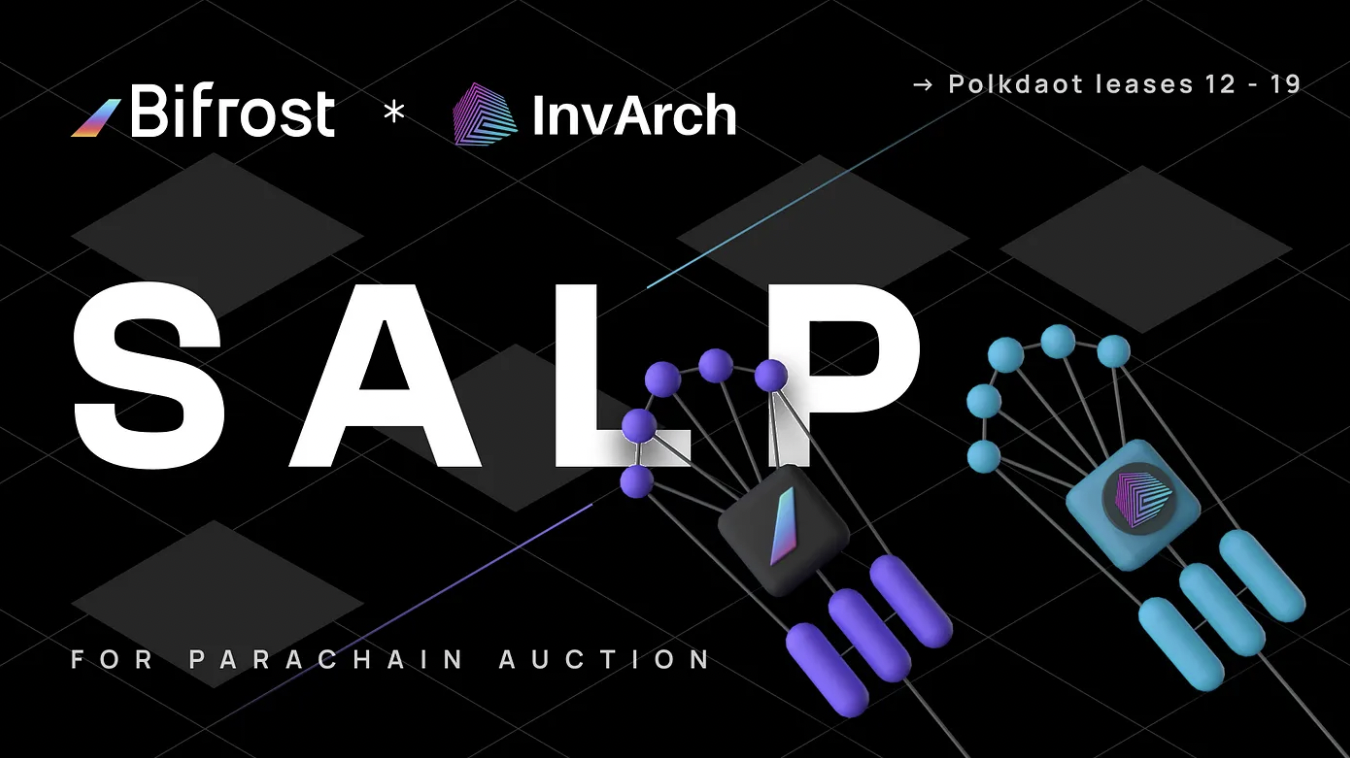Bifrost supports Invarch Network on Polkadot with SALP