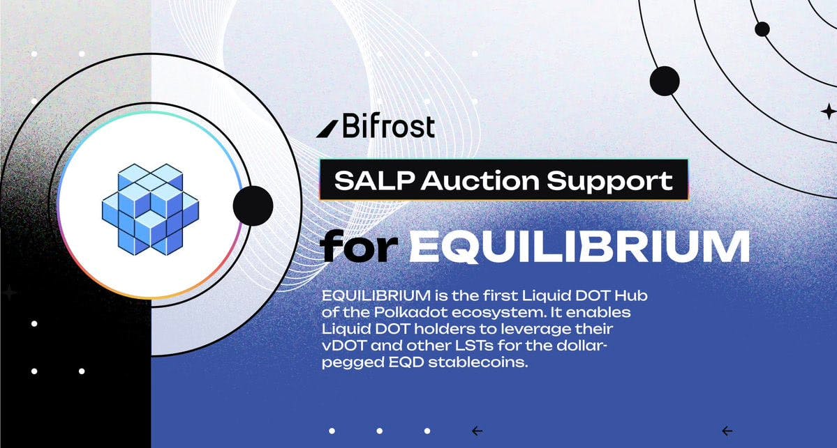 Bifrost is supporting Equilibrium Polkadot Crowdloan! 💠