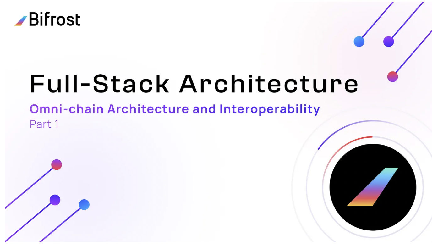 Bifrost Full-Stack Architecture | Bridging the Gap in Cross-chain DeFi